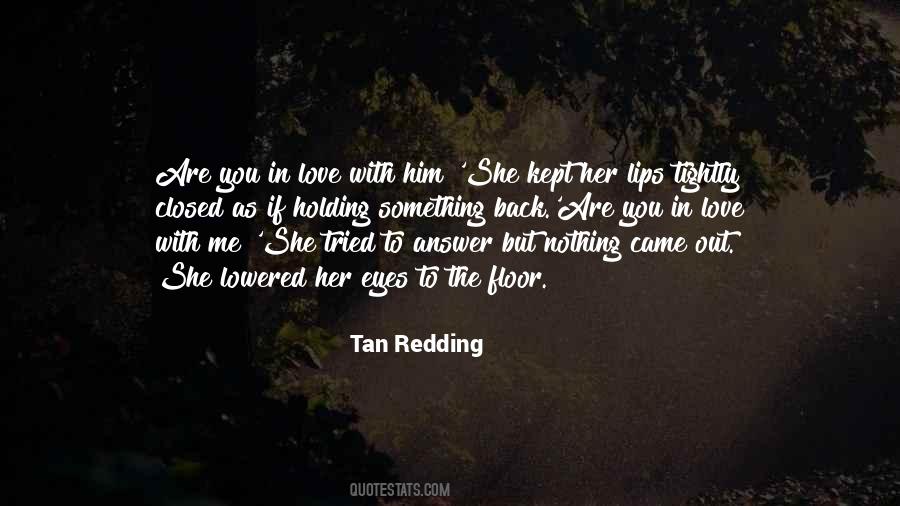 Tan Redding Quotes #80410