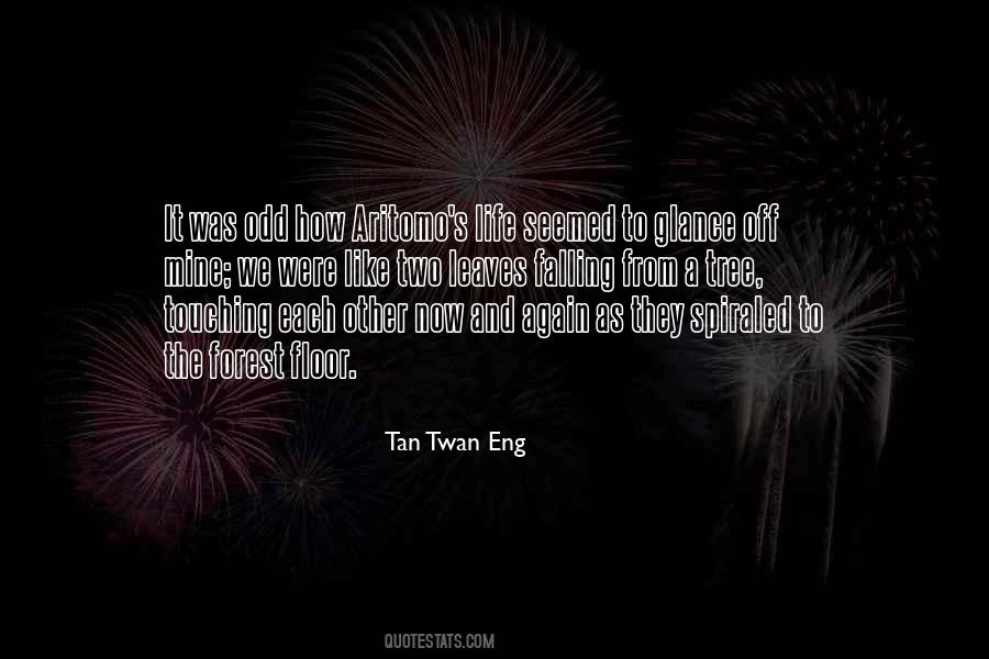 Tan Twan Eng Quotes #1552613