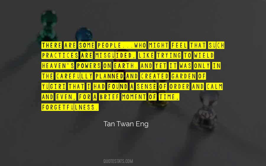 Tan Twan Eng Quotes #453454