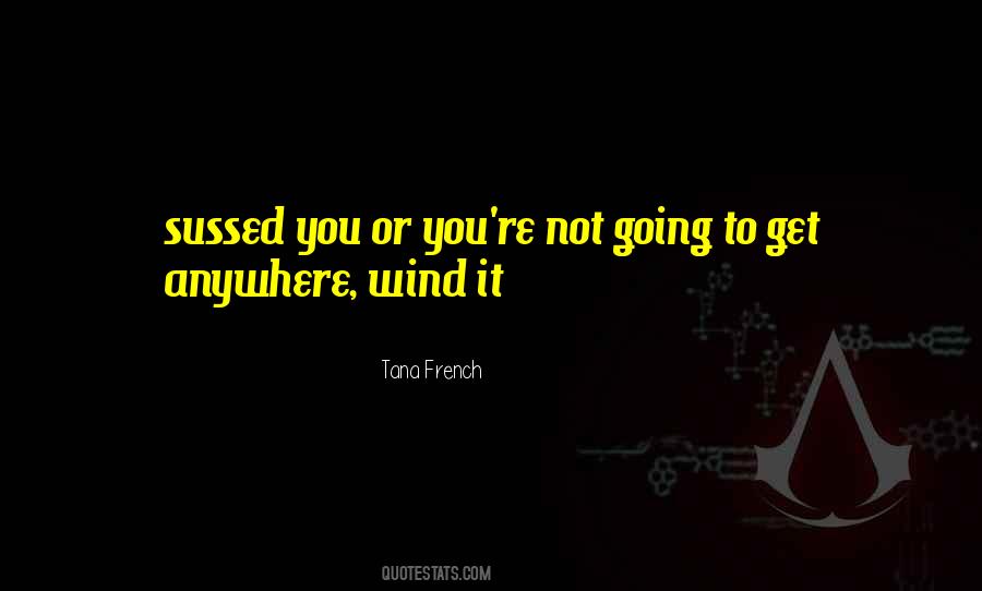 Tana French Quotes #1314070
