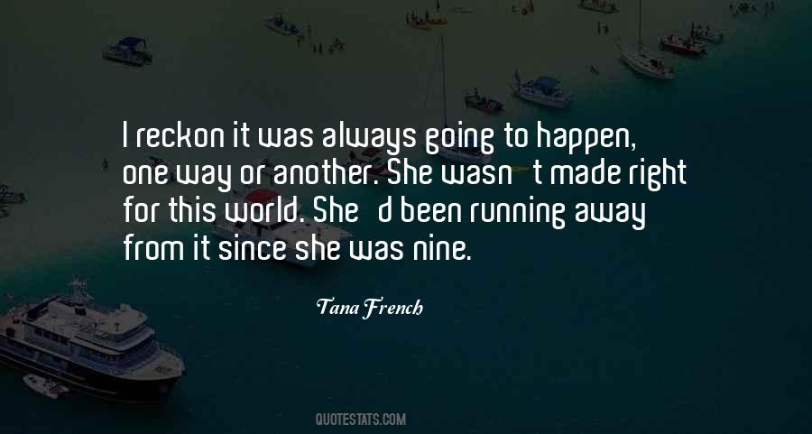 Tana French Quotes #1329097