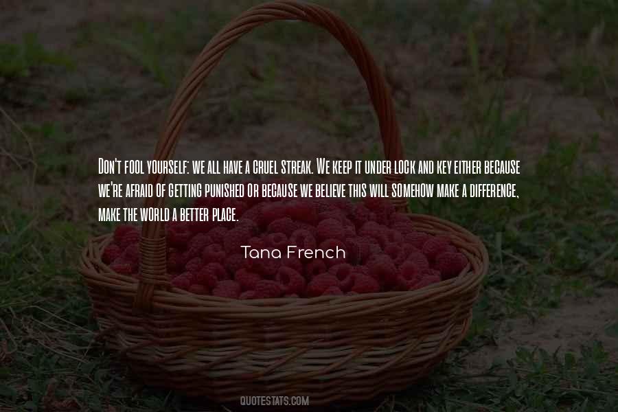 Tana French Quotes #1518931