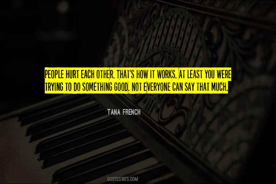 Tana French Quotes #1608506