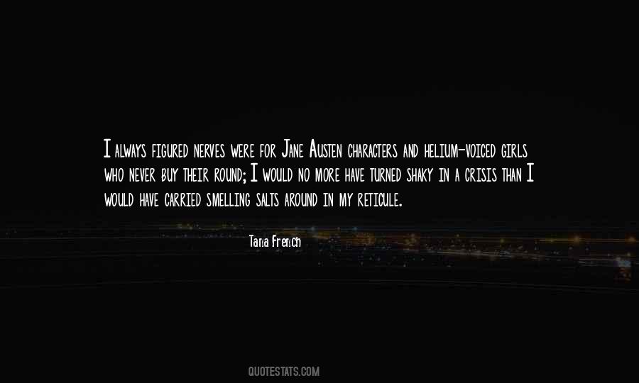 Tana French Quotes #224057