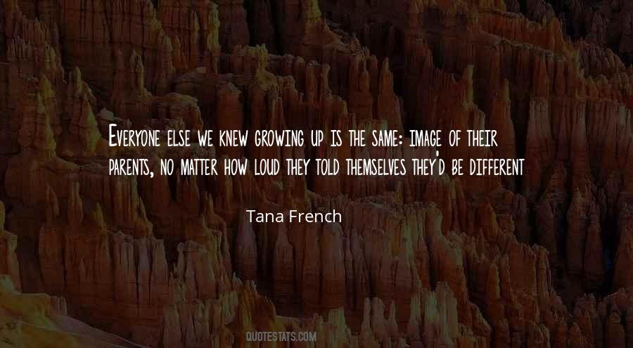 Tana French Quotes #428629