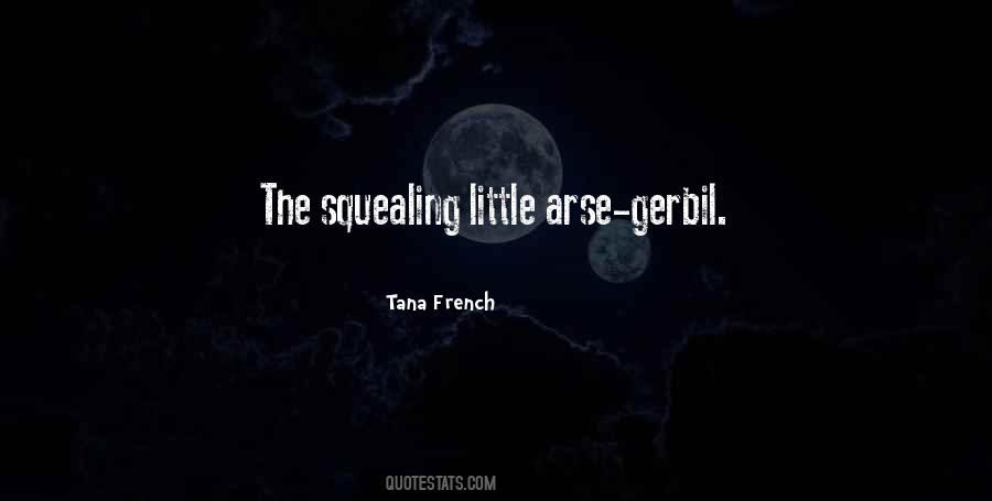 Tana French Quotes #522699