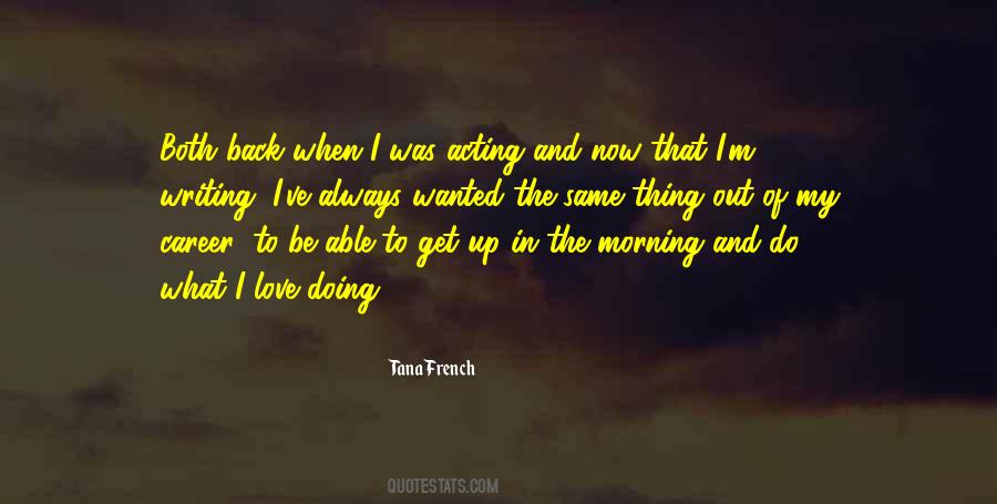 Tana French Quotes #547608