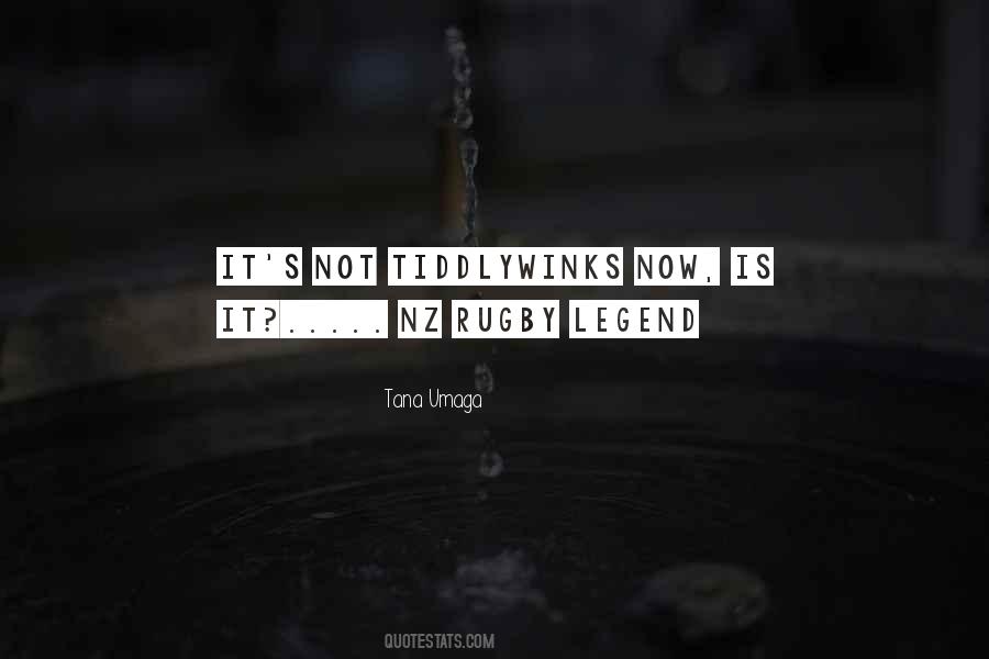 Tana Umaga Quotes #437735 Tana Umaga Quotes #437735