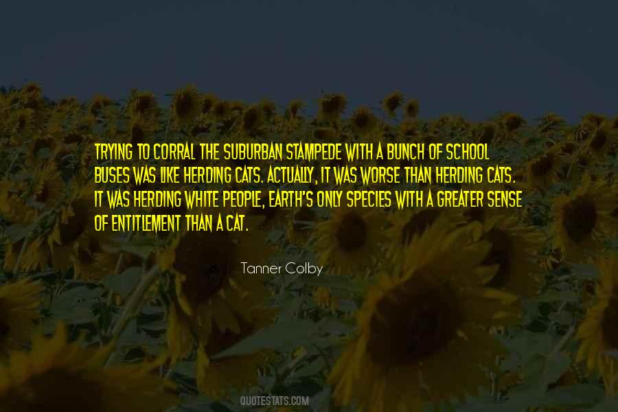 Tanner Colby Quotes #1826962