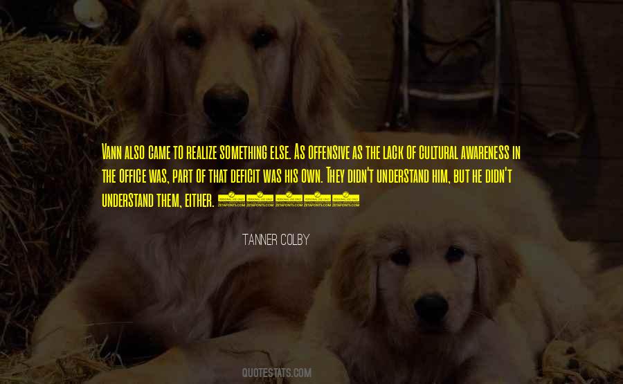Tanner Colby Quotes #518824