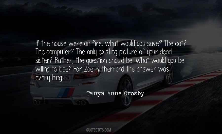 Tanya Anne Crosby Quotes #494815