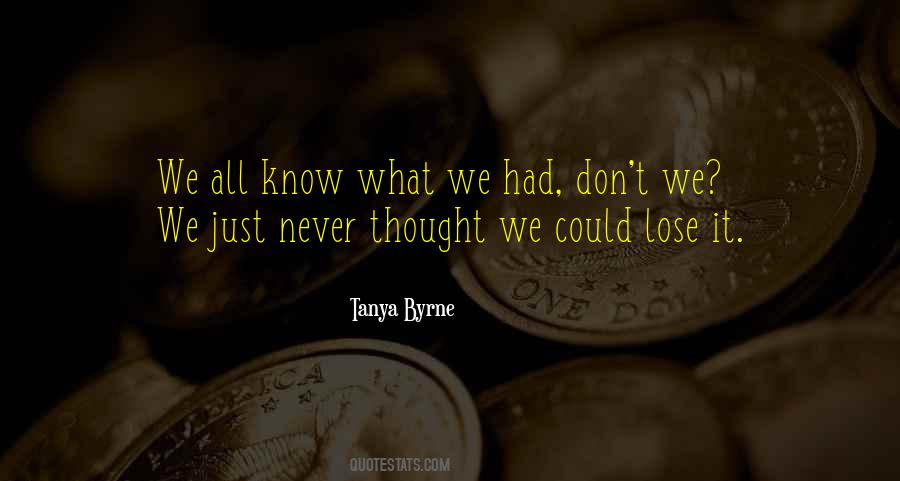 Tanya Byrne Quotes #1785011