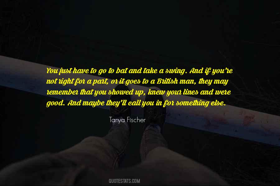 Tanya Fischer Quotes #149230