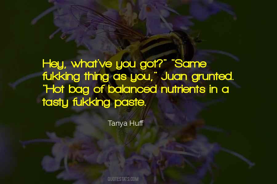 Tanya Huff Quotes #1273210