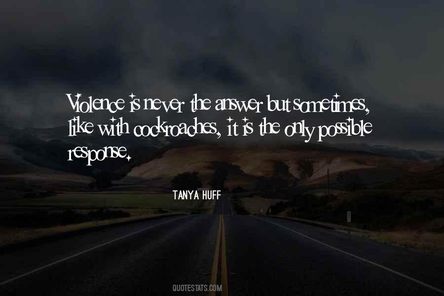 Tanya Huff Quotes #1411441