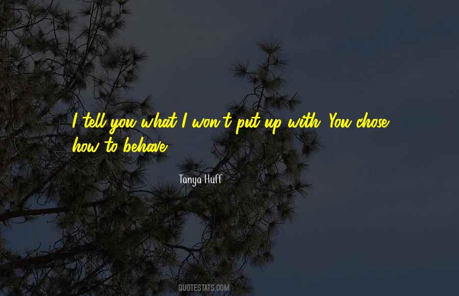 Tanya Huff Quotes #1531268