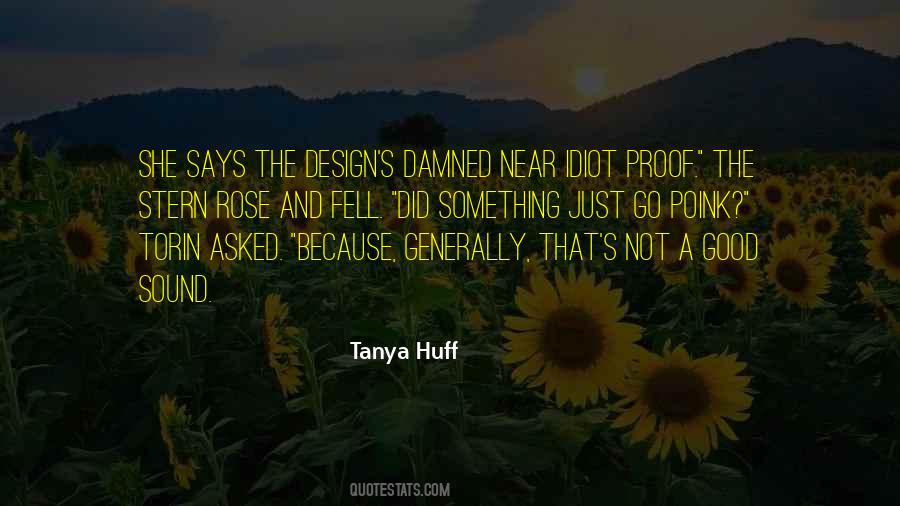 Tanya Huff Quotes #569820