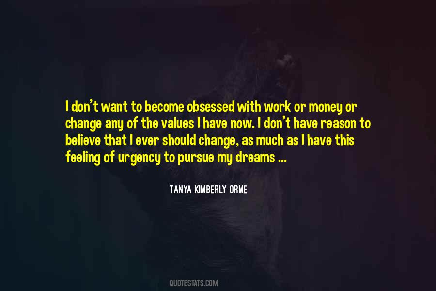 Tanya Kimberly Orme Quotes #507527