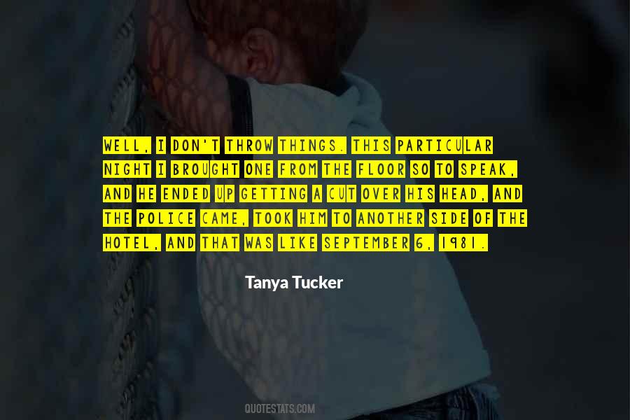 Tanya Tucker Quotes #1856039