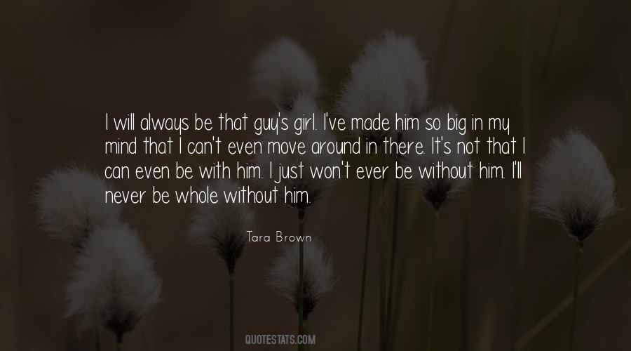 Tara Brown Quotes #458112