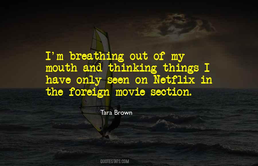 Tara Brown Quotes #618033