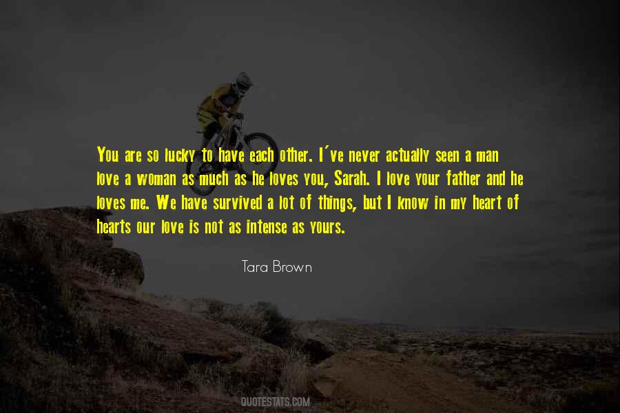 Tara Brown Quotes #889641