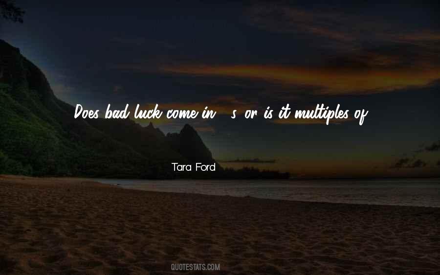 Tara Ford Quotes #1791903