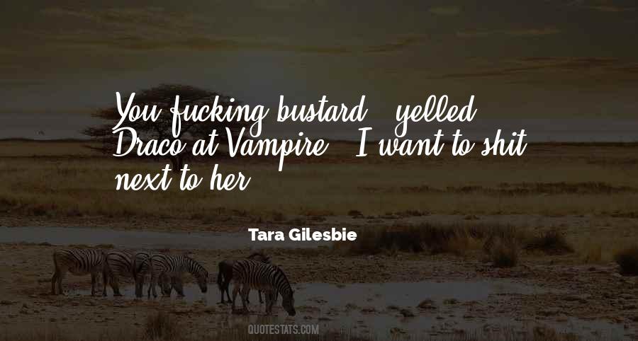 Tara Gilesbie Quotes #584298