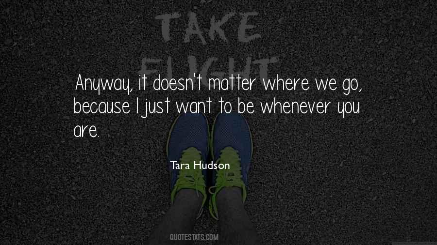 Tara Hudson Quotes #838370