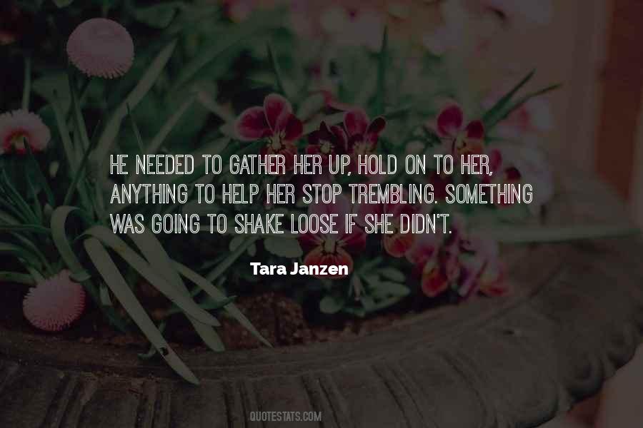 Tara Janzen Quotes #1556518
