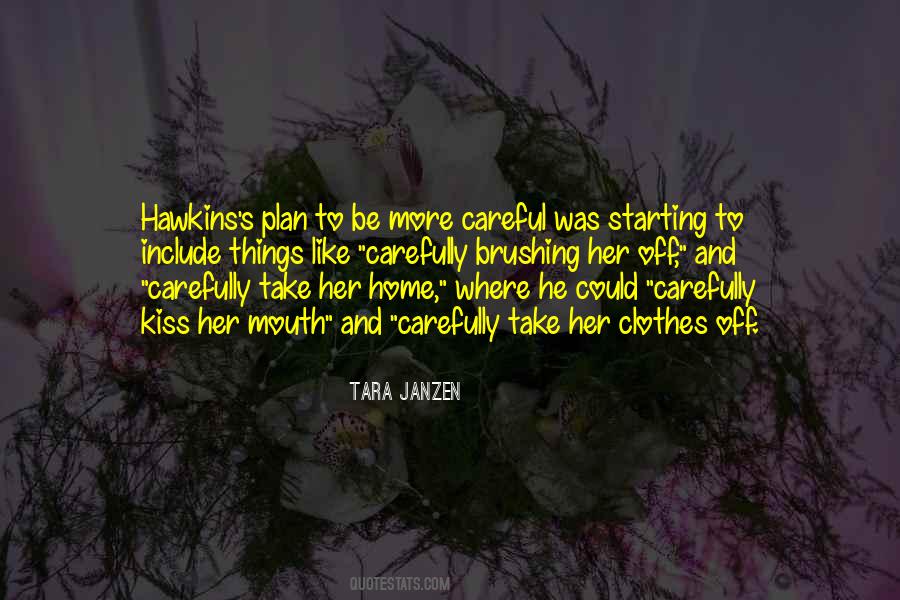 Tara Janzen Quotes #728823