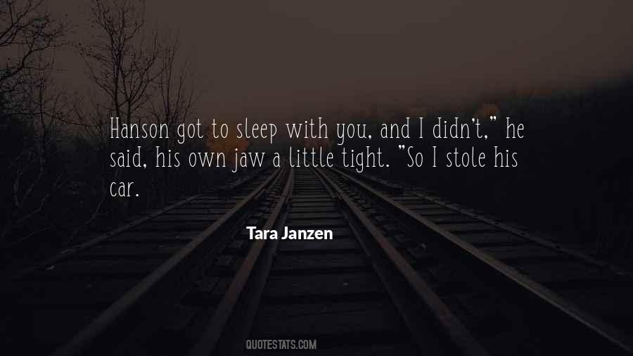 Tara Janzen Quotes #766232