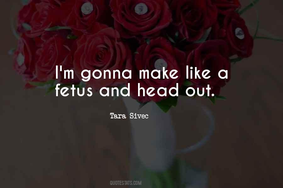 Tara Sivec Quotes #1227072