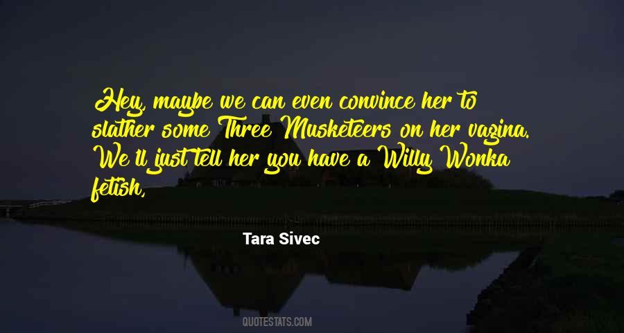 Tara Sivec Quotes #1732121