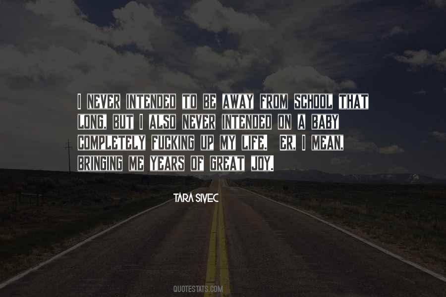 Tara Sivec Quotes #269030