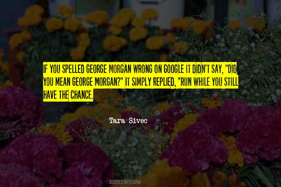 Tara Sivec Quotes #725389