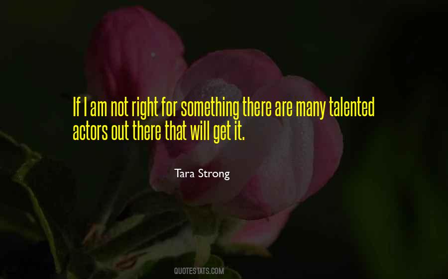 Tara Strong Quotes #79028