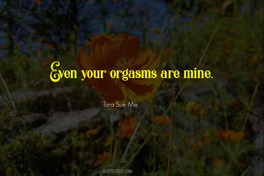 Tara Sue Me Quotes #483201