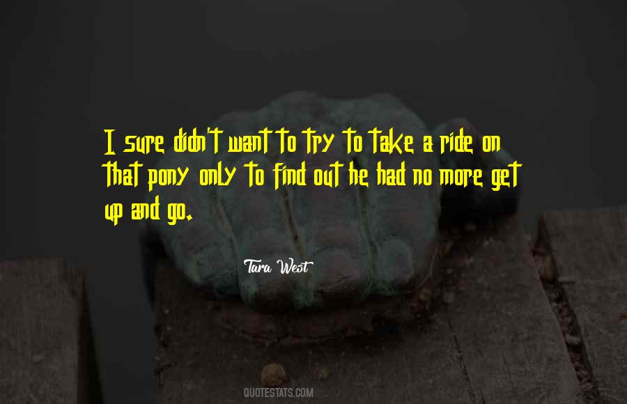 Tara West Quotes #1702317