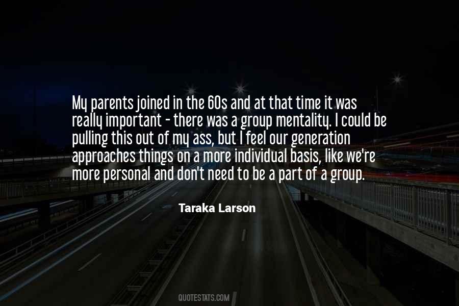 Taraka Larson Quotes #1621118