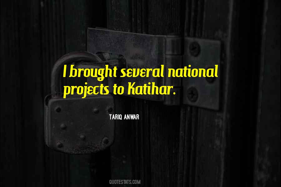 Tariq Anwar Quotes #1705584