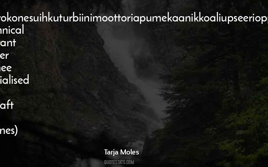 Tarja Moles Quotes #367360