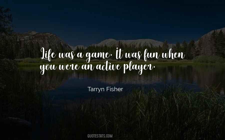 Tarryn Fisher Quotes #315804