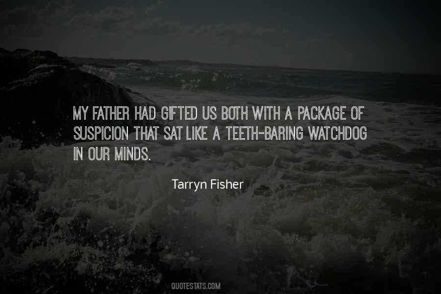 Tarryn Fisher Quotes #402138