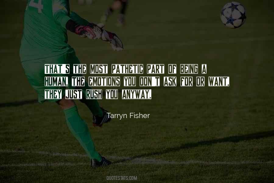 Tarryn Fisher Quotes #519196