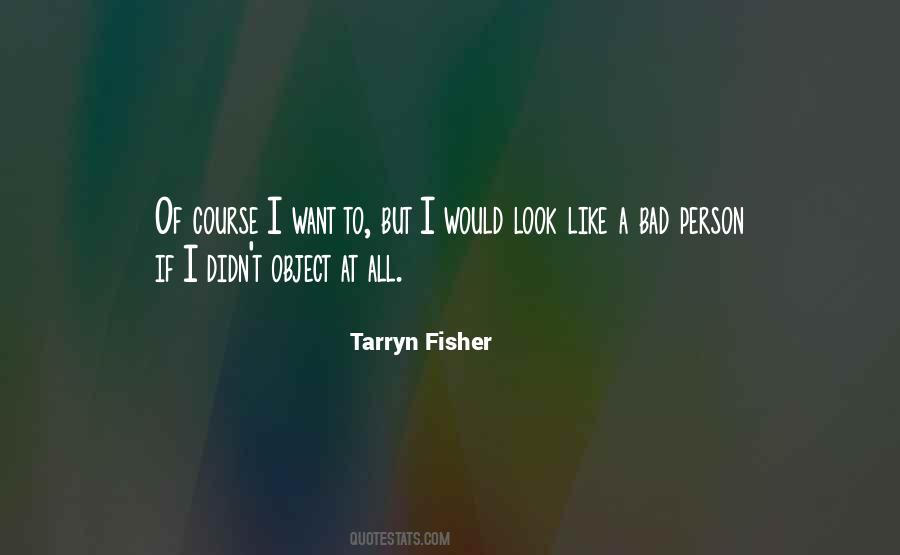 Tarryn Fisher Quotes #580506