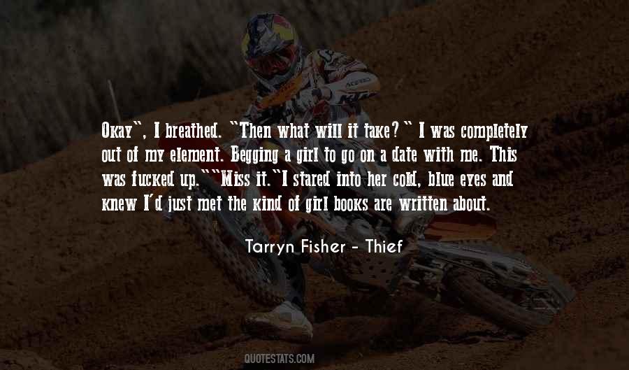 Tarryn Fisher - Thief Quotes #352903