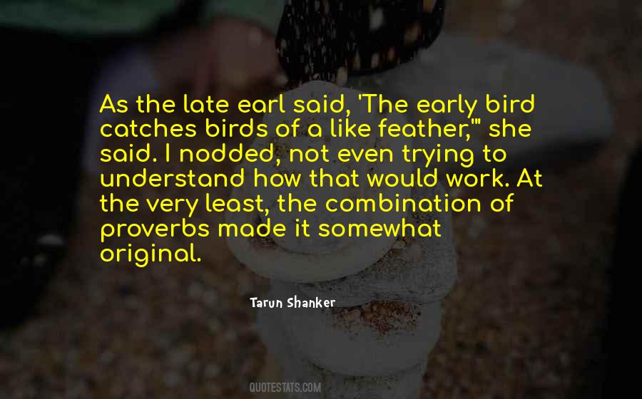 Tarun Shanker Quotes #1534373