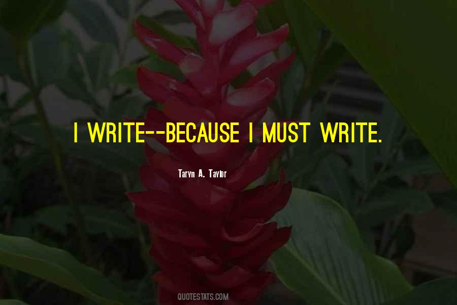 Taryn A. Taylor Quotes #698643 Taryn A. Taylor Quotes #698643