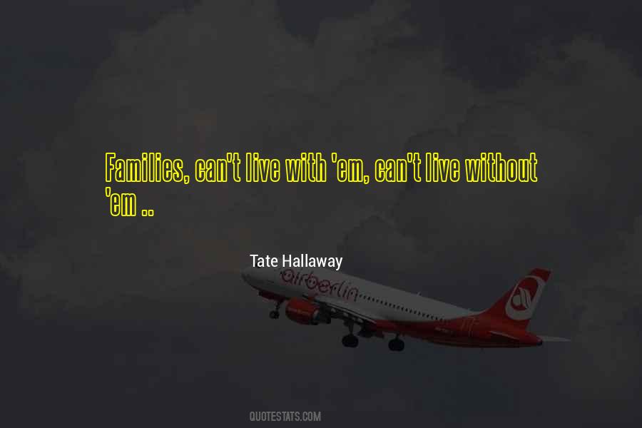 Tate Hallaway Quotes #937634